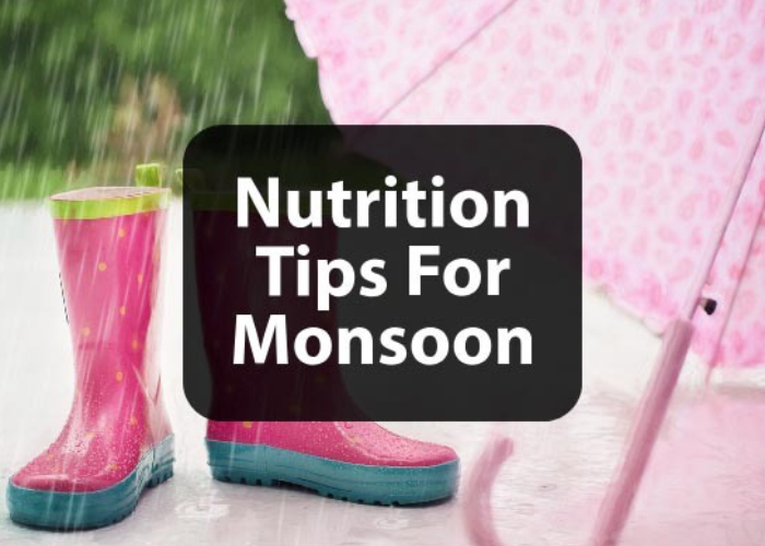 Monsoon Nutrition: Tips To Stay Healthy In This Season